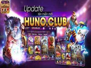 Huno Club cổng game đổi thưởng hợp pháp sở hữu nhiều ưu điểm nổi bật