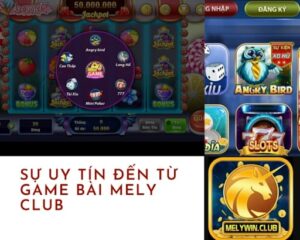 Sự uy tín đến từ game bài MeLy club